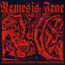 Nemesis Irae : Blasphemy - Desecration - Satanic Supremacy - Misanthropy